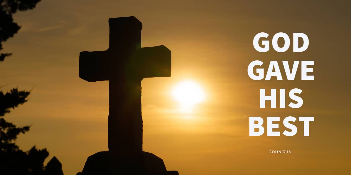 God Gave His BEST