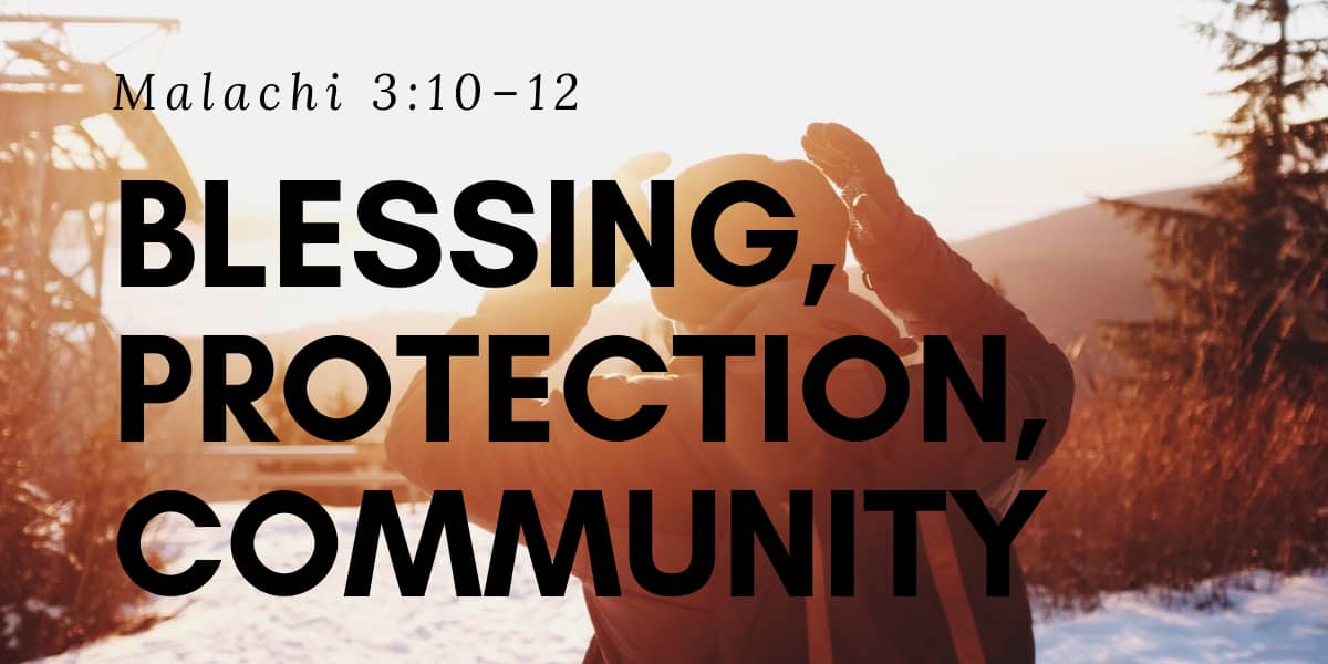Blessing, Protection, Community