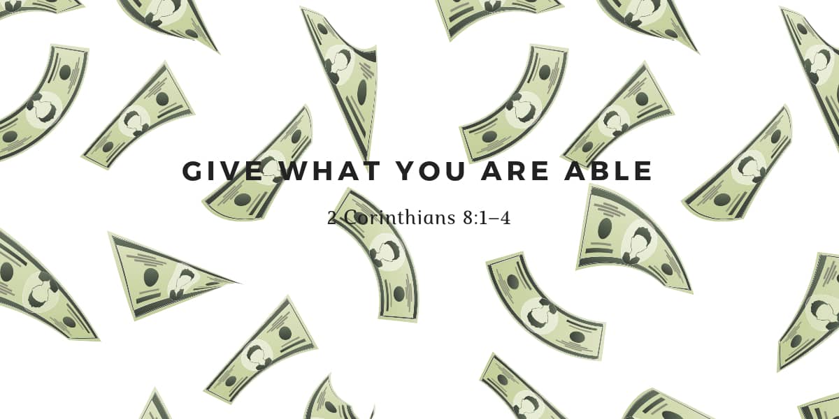 Give What You are Able
